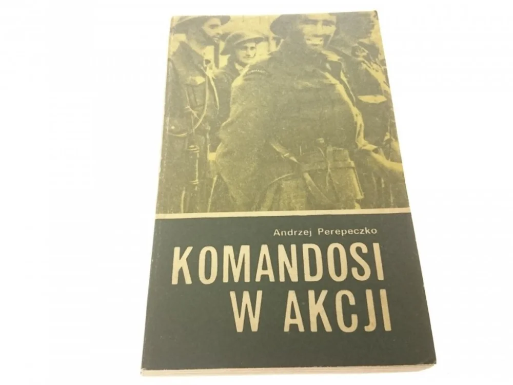 KOMANDOSI W AKCJI - Andrzej Perepeczko 1978 Sprawdź teraz