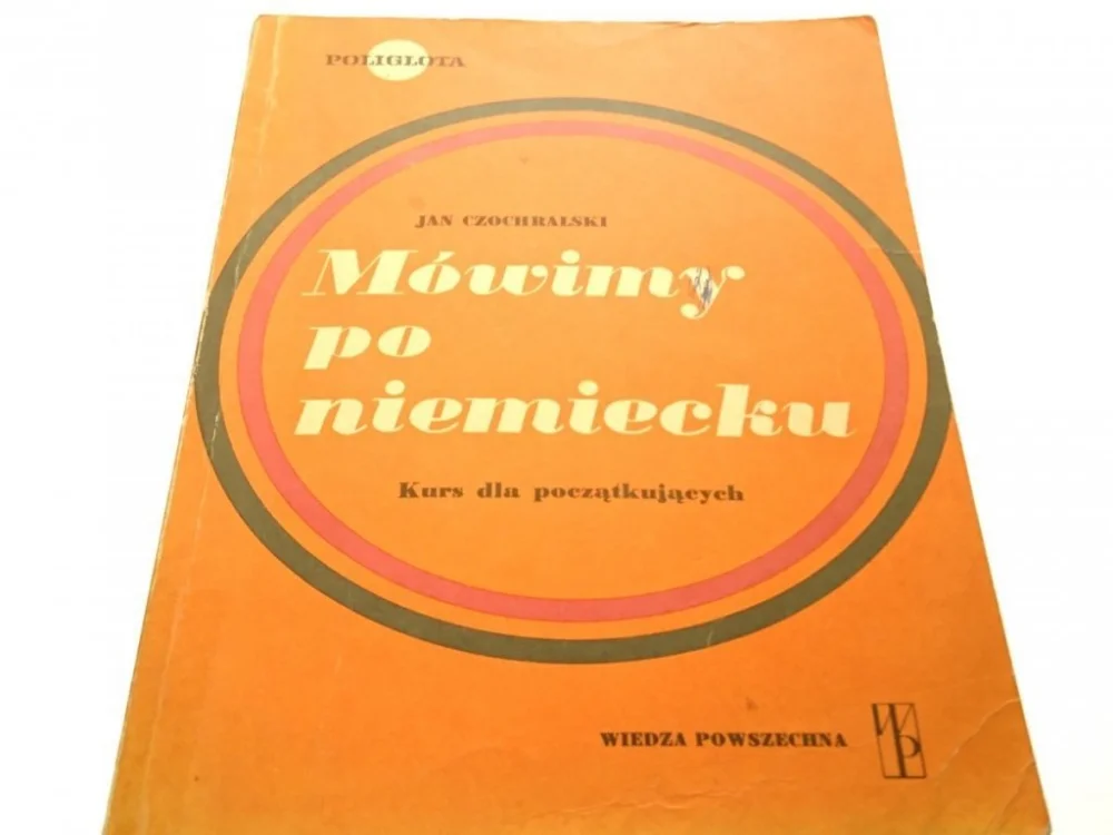 MÓWIMY PO NIEMIECKU - Jan Czochralski 1976 Zamów teraz