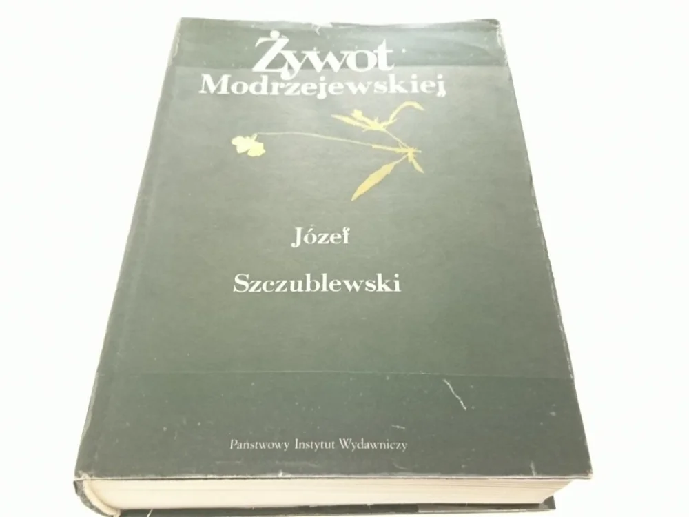 ŻYWOT MODRZEJEWSKIEJ - Józef Szczublewski 1975 Oferta limitowana