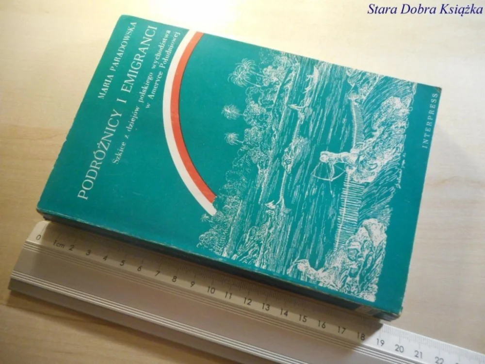 PODRÓŻNICY I EMIGRANCI - Maria Paradowska 1984 Darmowy zwrot
