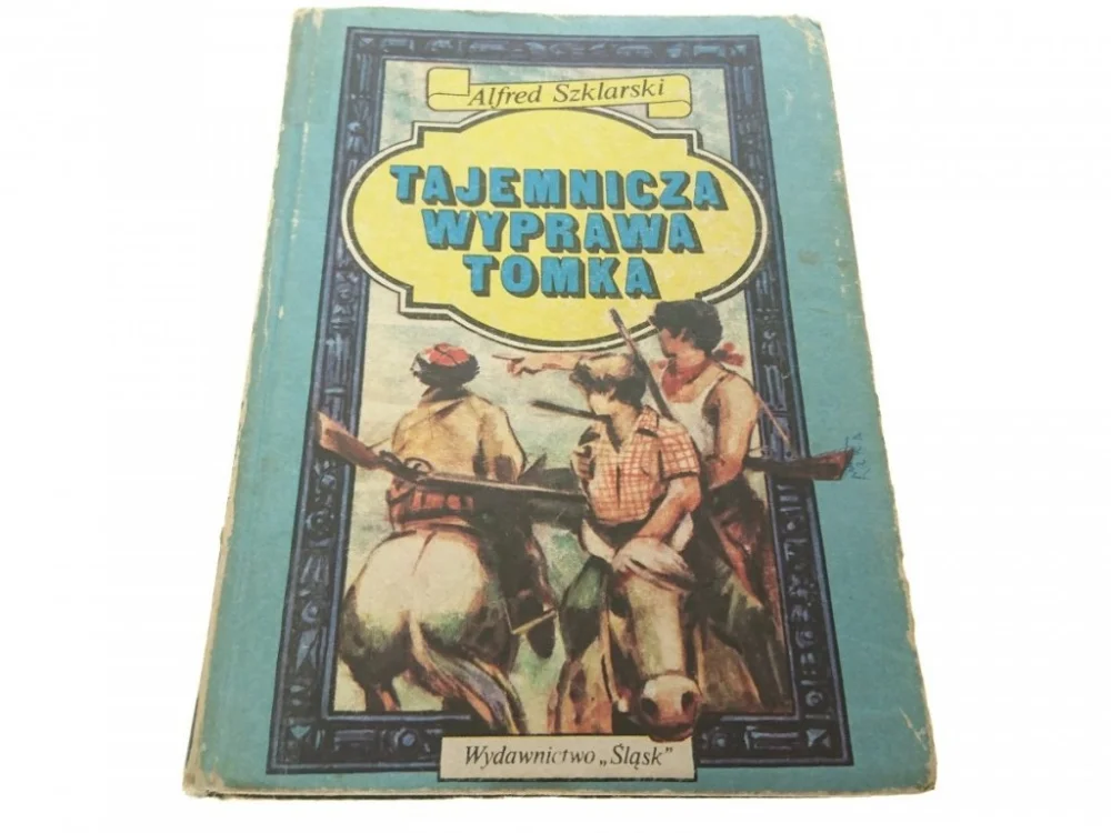 TAJEMNICZA WYPRAWA TOMKA - Aldred Szklarski 1988 Kup online
