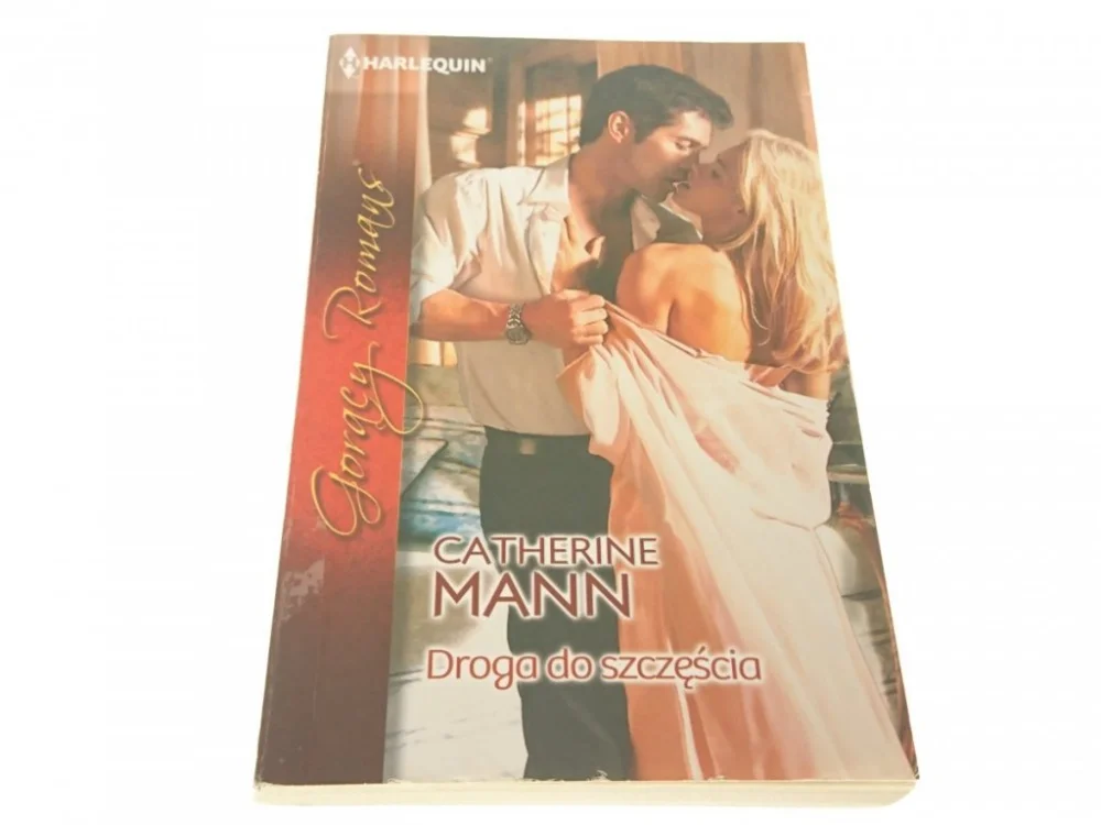 DROGA DO SZCZĘŚCIA - Catherine Mann 2012 Zamów teraz