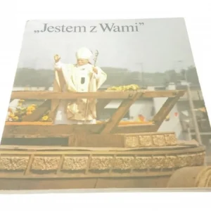 'JESTEM Z WAMI' III PIELGRZYMKA JANA PAWŁA II DO Cena promocyjna