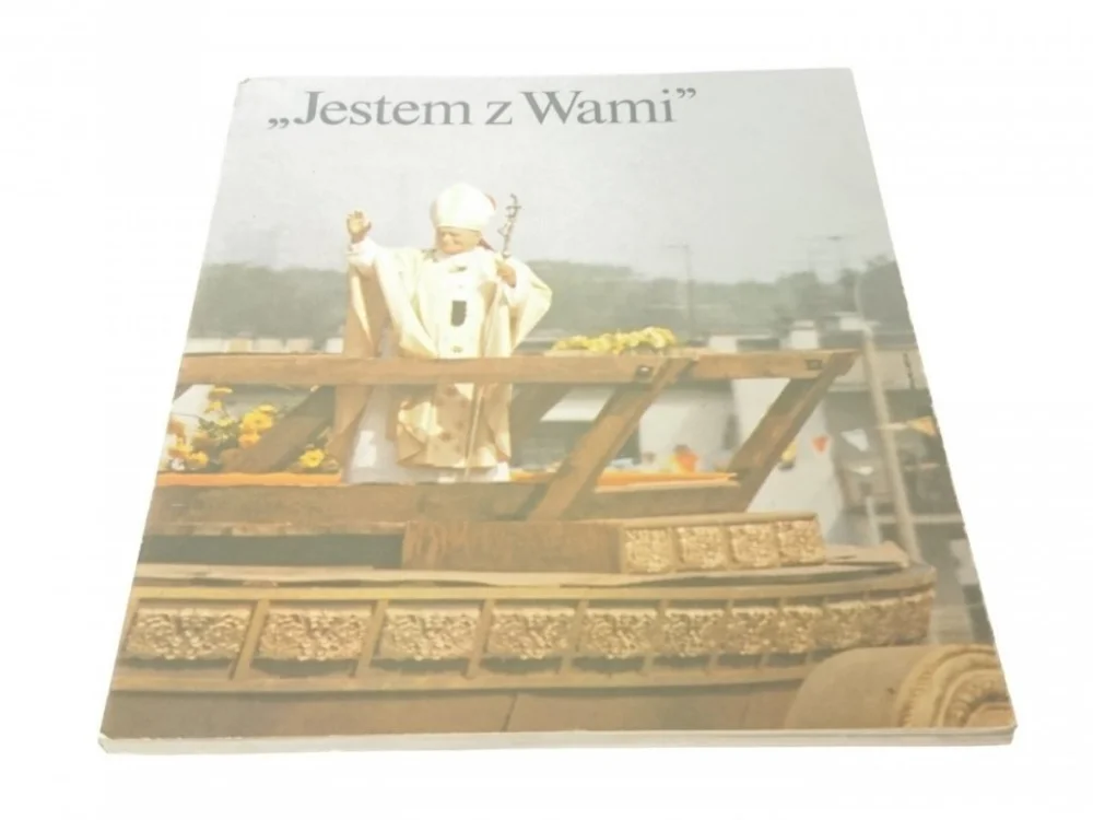'JESTEM Z WAMI' III PIELGRZYMKA JANA PAWŁA II DO Cena promocyjna