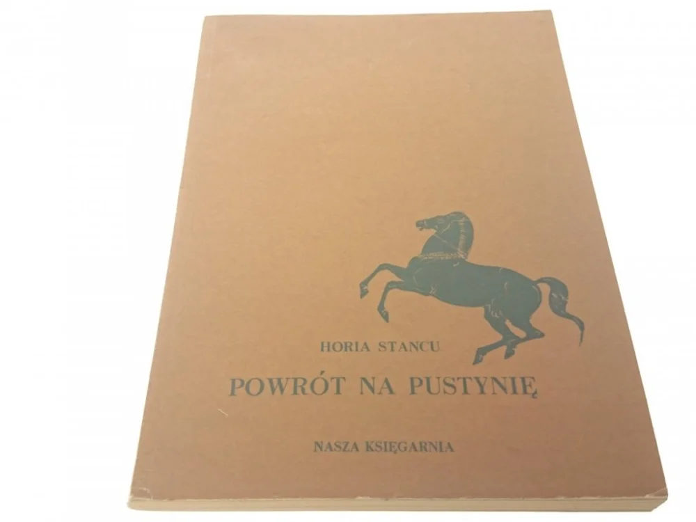 Kup teraz POWRÓT NA PUSTYNIĘ - Horia Stancu 1978