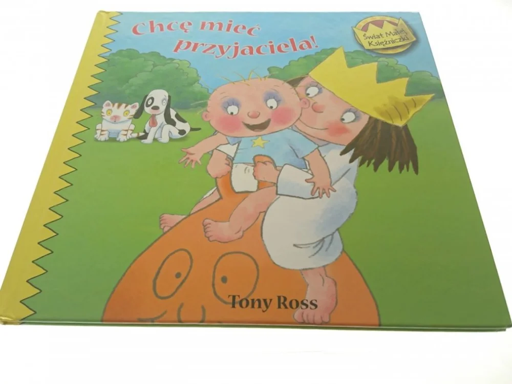CHCĘ MIEĆ PRZYJACIELA! - Tony Ross 2010 Popularny