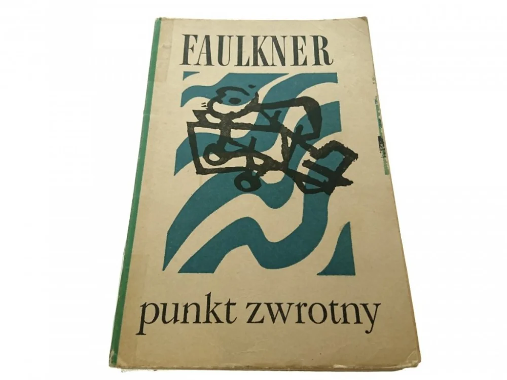 PUNKT ZWROTNY - William Faulkner 1967 Ostatnie sztuki