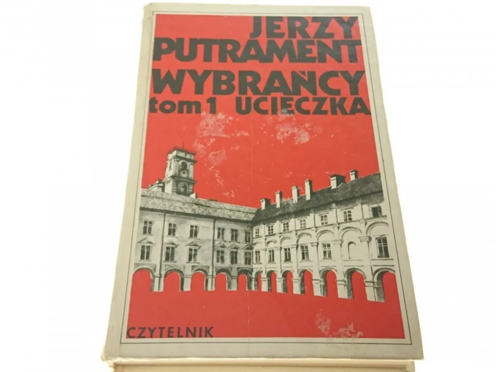 WYBRAŃCY TOM 1 UCIECZKA - Jerzy Putrament 1978 Bezpieczna płatność