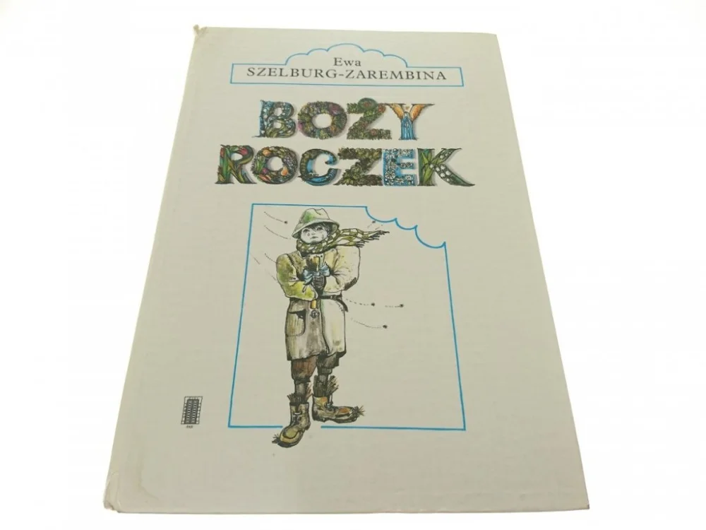 BOŻY ROCZEK - Ewa Szelburg-Zarembina 1990 Popularny