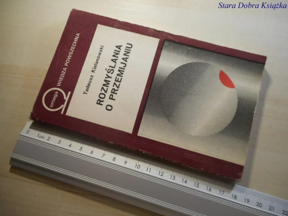 Oferta limitowana ROZMYŚLANIA O PRZEMIJANIU Tadeusz Kielanowski 1976