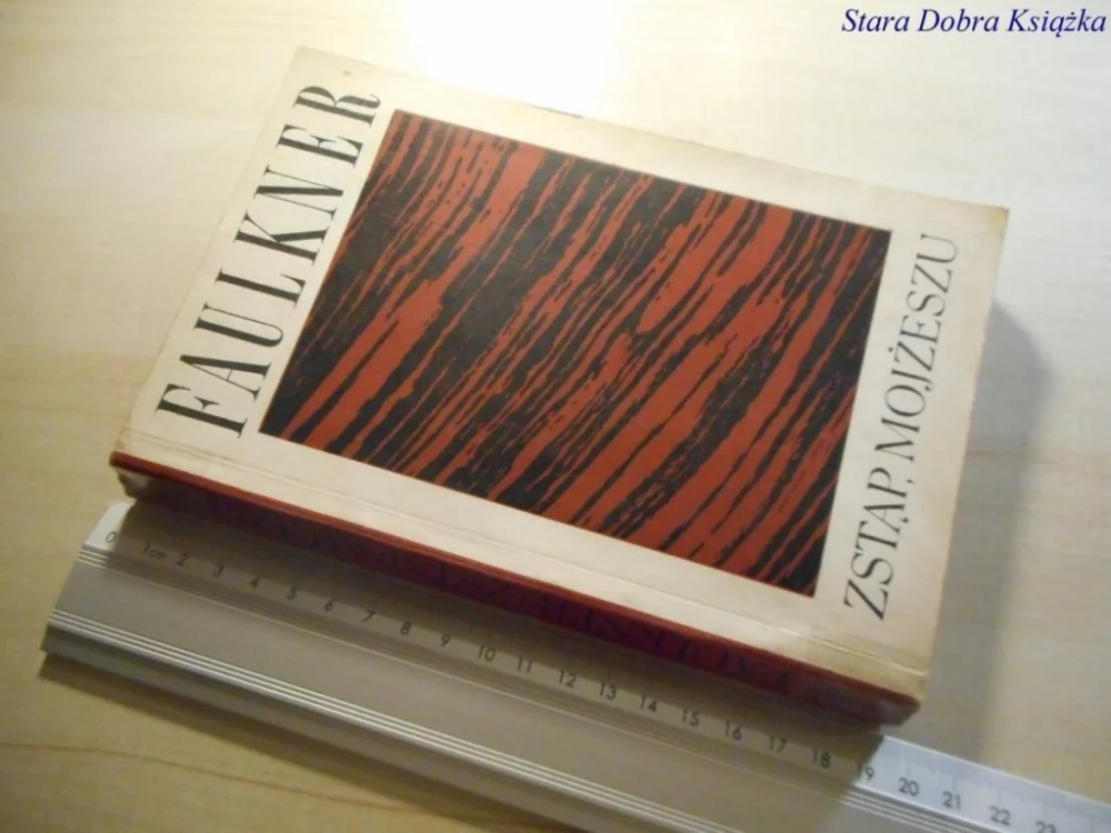 ZSTĄP, MOJŻESZU - William Faulkner 1966 Najlepsza cena
