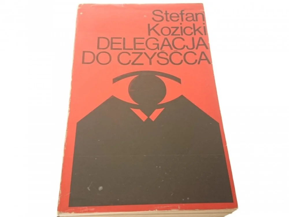 Szybka wysyłka DELEGACJA DO CZYŚĆCA - Stefan Kozicki 1971