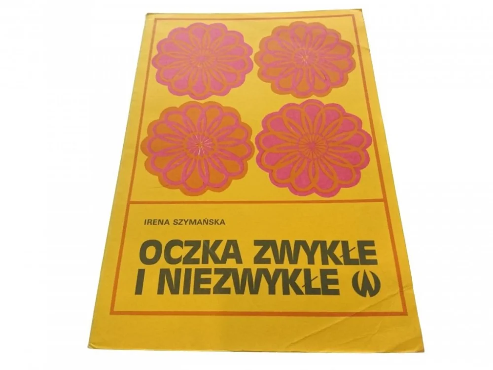 Zamów teraz OCZKA ZWYKŁE I NIEZWYKŁE - Irena Szymańska 1977