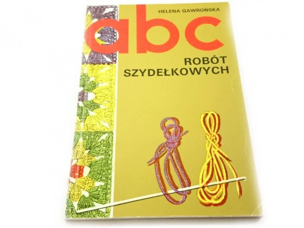 ABC ROBÓT SZYDEŁKOWYCH - Helena Gawrońska 1976 Zamów dziś