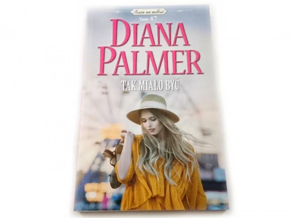 TAK MIAŁO BYĆ - Diana Palmer 2012 Szybka wysyłka