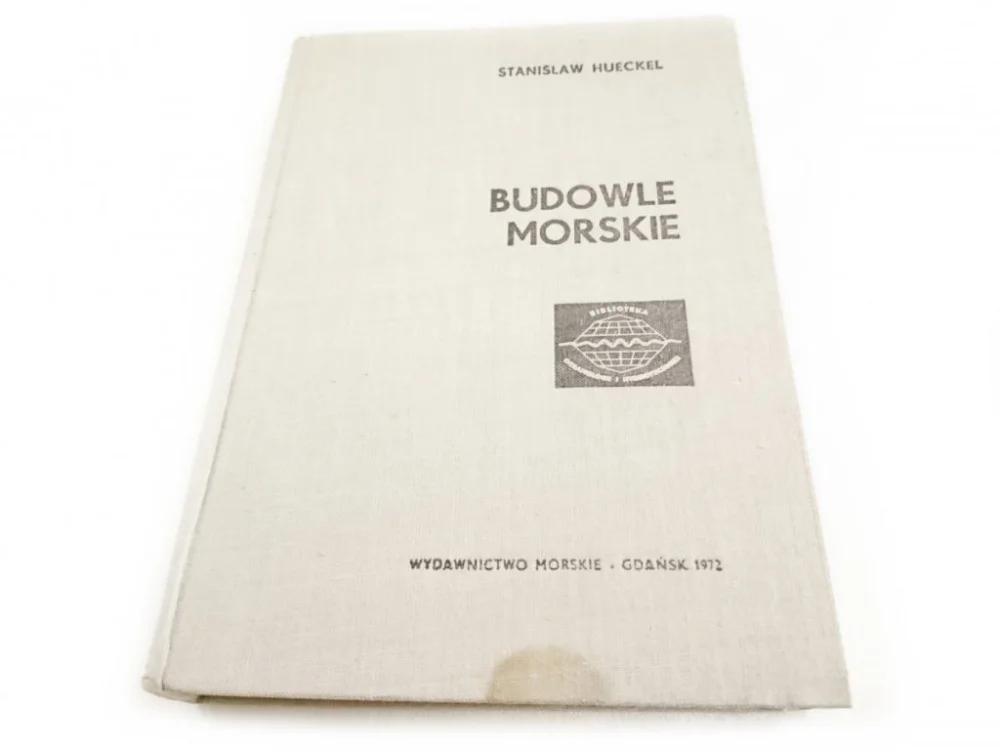 BUDOWLE MORSKIE TOM 1 - Stanisław Hueckel 1972 Zamów teraz