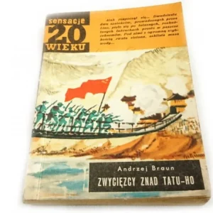 ZWYCIĘZCY ZNAD TATU-HO - Andrzej Braun 1960 Ekspresowa dostawa