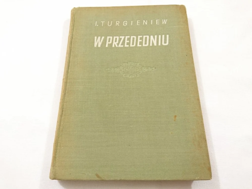 W PRZEDEDNIU - I. Turgieniew 1951 Nowy