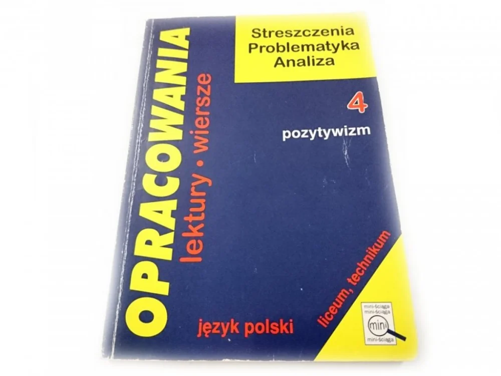 OPRACOWANIA JĘZYK POLSKI CZĘŚĆ 4 POZYTYWIZM Darmowy zwrot