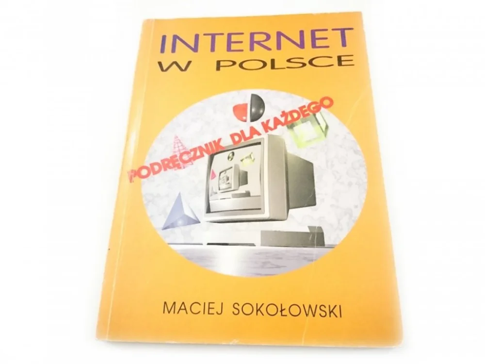 Wyprzedaż INTERNET W POLSCE. PODRĘCZNIK DLA KAŻDEGO 1996
