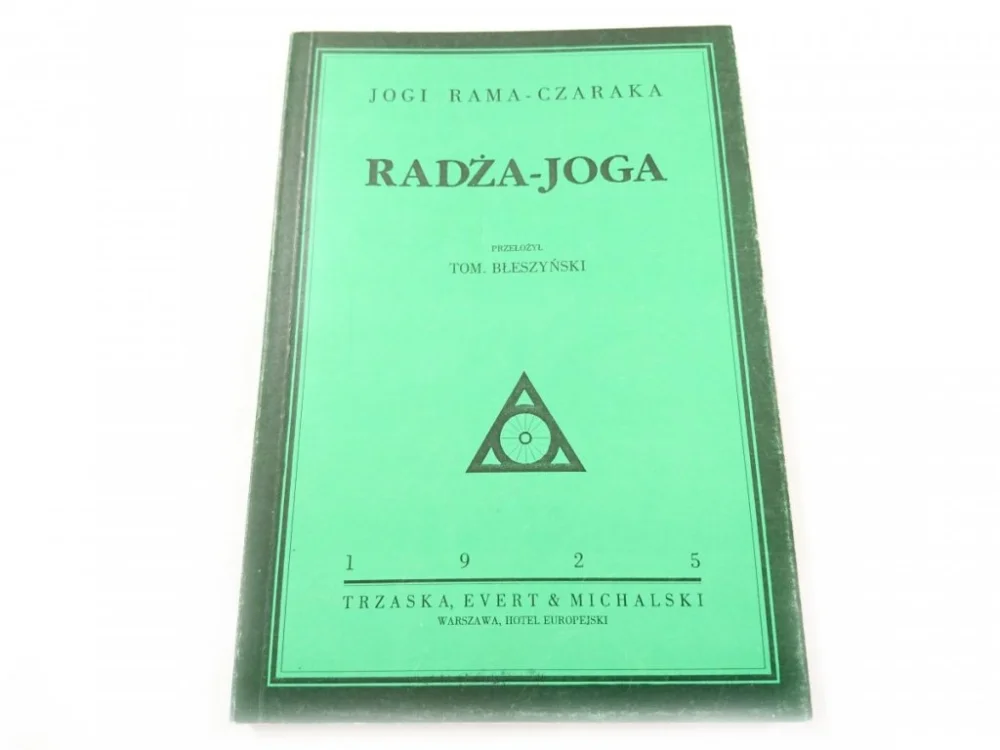 RADŻA-JOGA Jogi Rama-Czaraka 1993 PRZEDRUK Z 1925 Sprawdź teraz