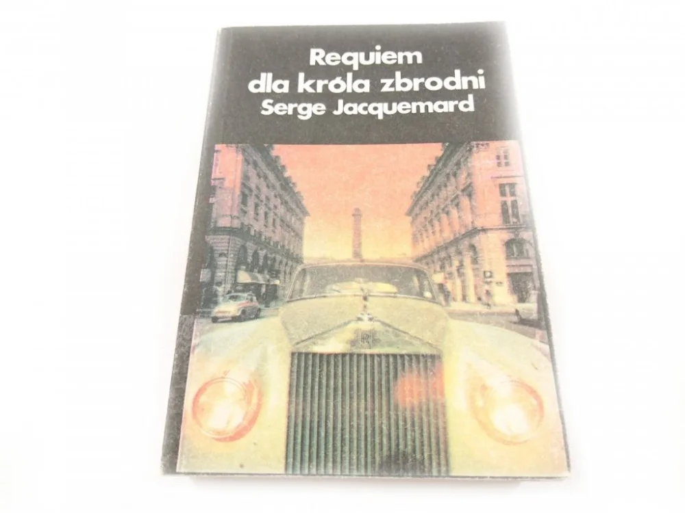 Ostatnie sztuki REQUIEM DLA KRÓLA ZBRODNI - Serge Jacquemard 1987