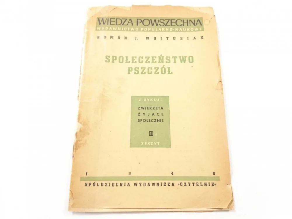 Szybka dostawa SPOŁECZEŃSTWO PSZCZÓŁ - Roman J. Wojtusiak 1946