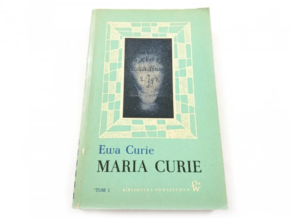 Ostatnia szansa MARIA CURIE TOM 1 - Ewa Curie