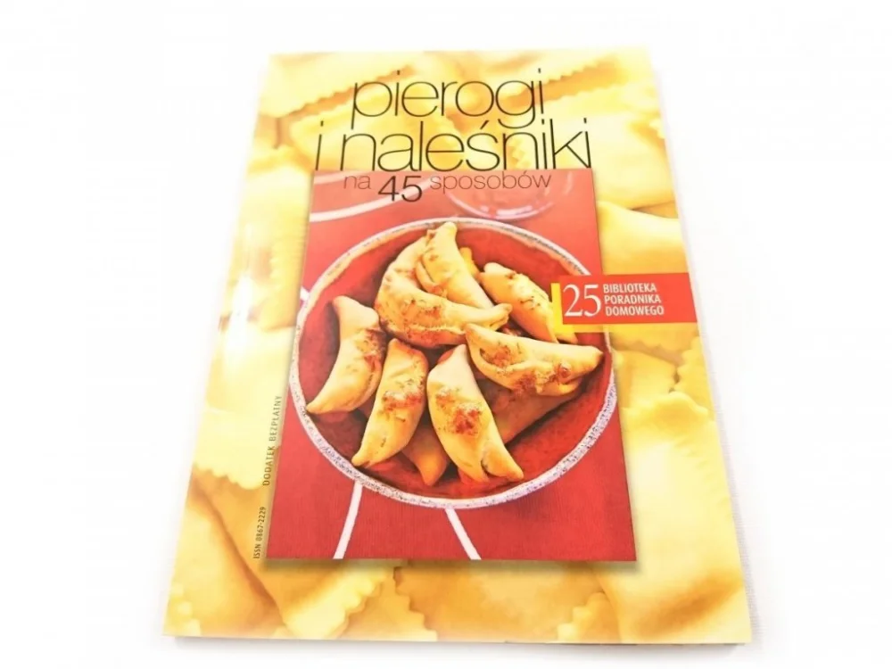 PIEROGI I NALEŚNIKI NA 45 SPOSOBÓW Zniżka