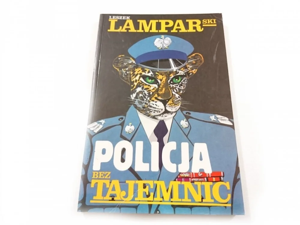 Najlepsza cena POLICJA BEZ TAJEMNIC - Leszek Lamparski 1993