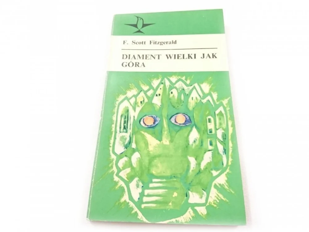 DIAMENT WIELKI JAK GÓRA - F. Scott Fitzgerald 1973 Dostępne od ręki