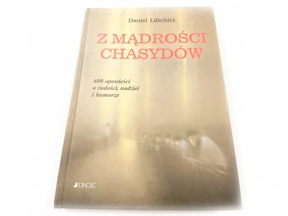 Z MĄDROŚCI CHASYDÓW - Daniel Lifschitz 2003 Obniżka ceny