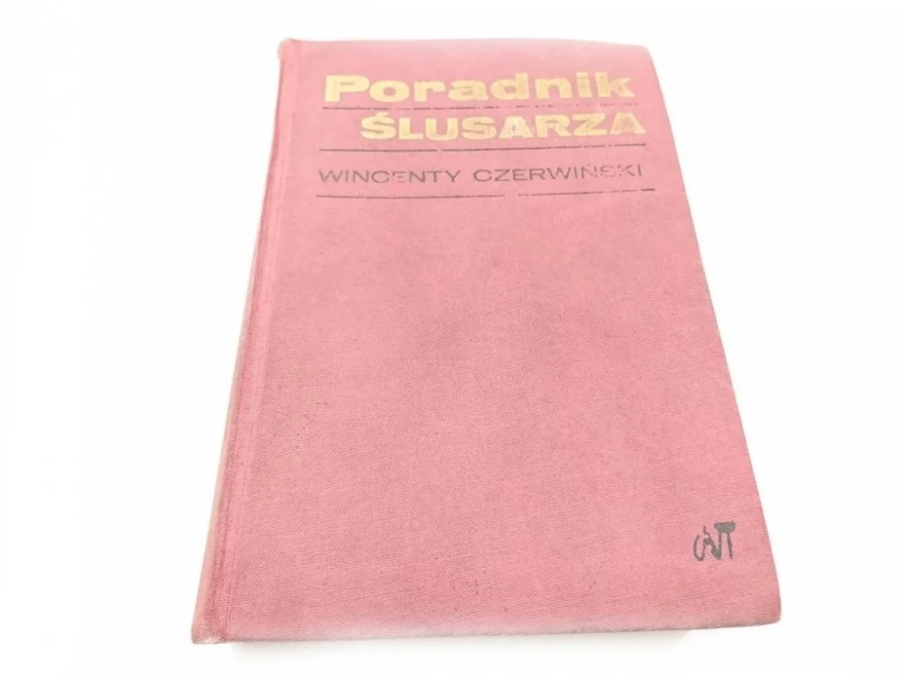 PORADNIK ŚLUSARZA - Wincenty Czerwiński 1972 Super okazja