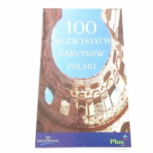 100 NIEZWYKŁYCH ZABYTKÓW POLSKI Ograniczona ilość