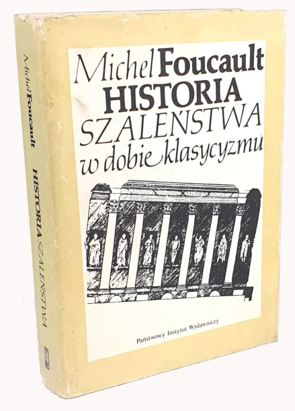 FOUCAULT- HISTORIA SZALEŃSTWA W DOBIE KLASYCYZMU Obniżka ceny