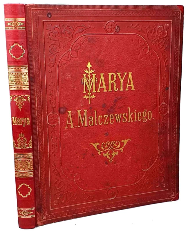 MALCZEWSKI- MARYA. Powieść. Z 8 fotodrukami E. M. Andriollego. Wyd.1. Oprawa Nowość