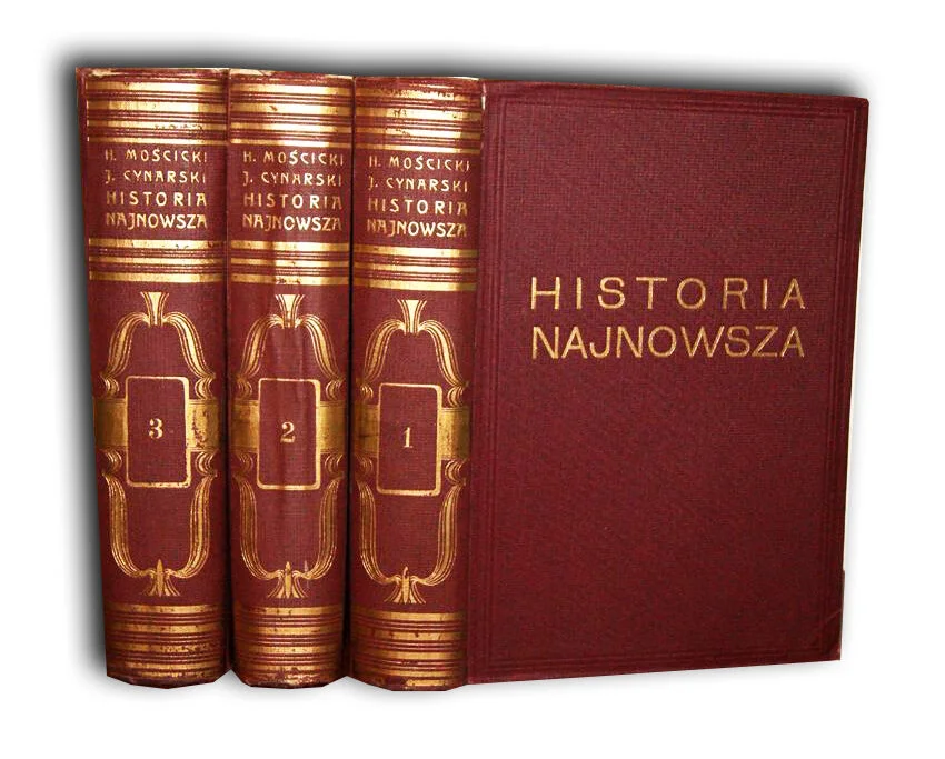 Nie przegap MOŚCICKI; CYNARSKI - HISTORJA NAJNOWSZA 1-3