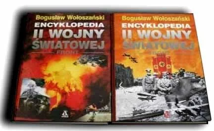WOŁOSZAŃSKI - ENCYKLOPEDIA II WOJNY ŚWIATOWEJ Tom I-II Wysoka jakość