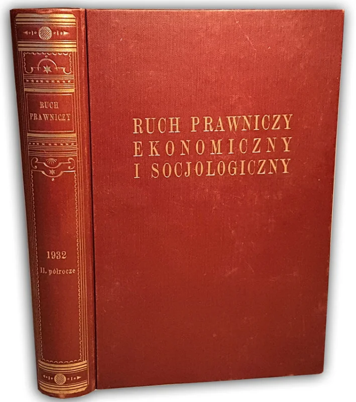 Ograniczona ilość RUCH PRAWNICZY EKONOMICZNY SOCJOLOGICZNY półrocznik 1932