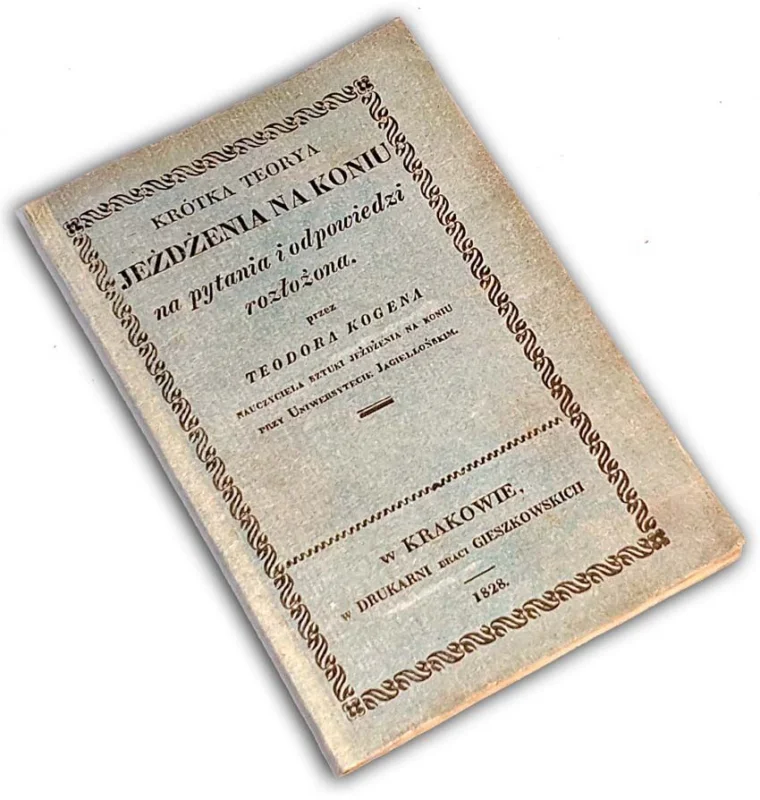 KOGEN- KRÓTKA TEORYA JEŻDŻENIA NA KONIU NA PYTANIA I ODPOWIEDZI ROZŁOŻONA wyd. 1828 Bestseller