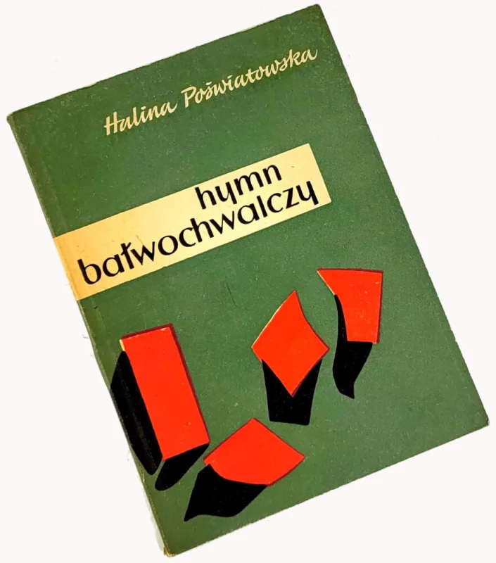 POŚWIATOWSKA - HYMN BAŁWOCHWALCZY wyd.1 z 1958. Debiutancki tomik Hit sprzedaży
