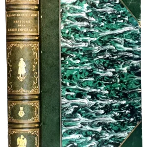 [MUNDURY WOJSK NAPOLEOŃSKICH] SAINT-HILAIRE- HISTOIRE ANECDOTIQUE, POLITIQUE ET MILITAIRE DE LA GARDE IMPERIALE wyd. 1847,39 akwarel, Napoleon Oferta czasowa