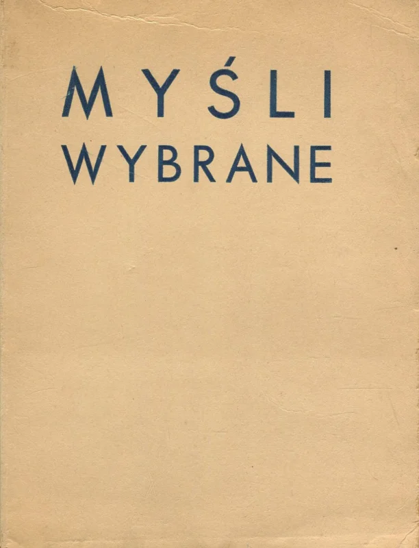 Zamów teraz MYŚLI WYBRANE WYGŁOSZONE PRZED MIKROFONEM POLSKIEGO RADIA