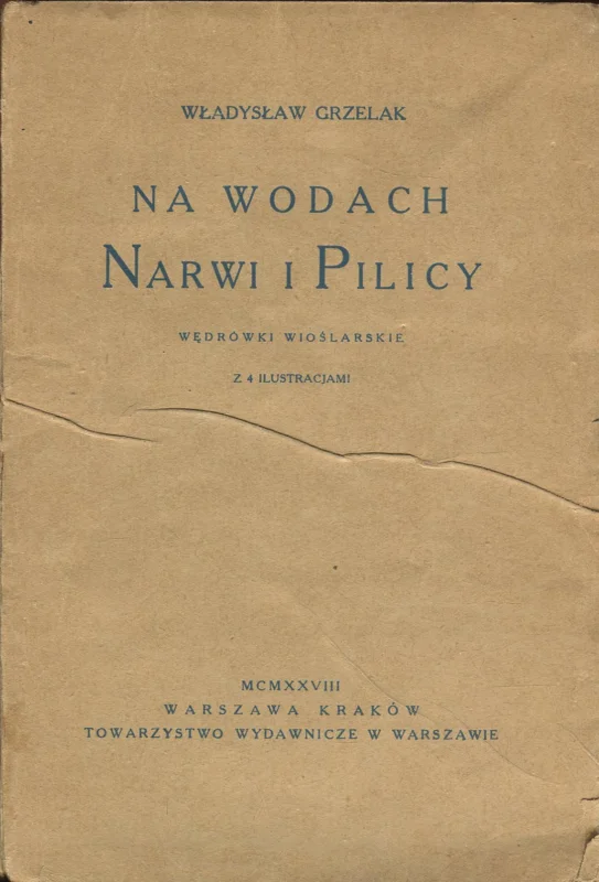 Oferta limitowana NA WODACH NARWI I PILICY. WĘDRÓWKI WIOŚLARSKIE