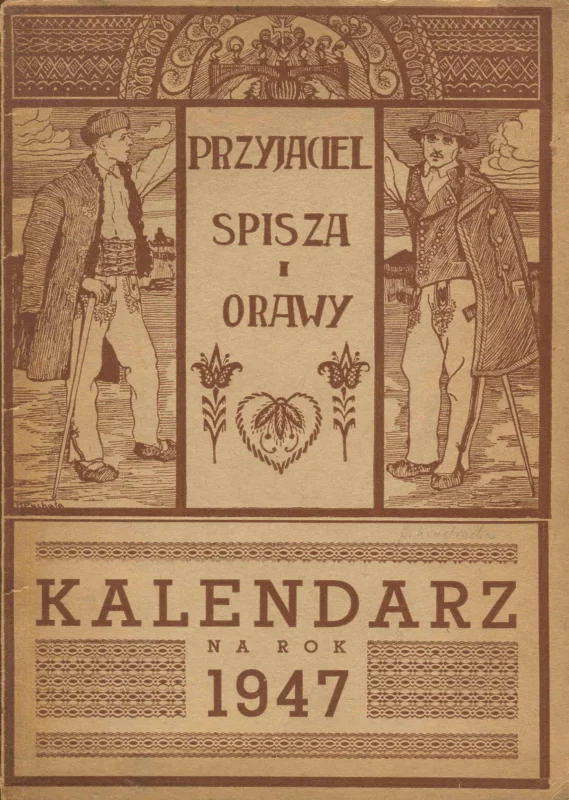 Hit sprzedaży Przyjaciel Spisza i Orawy. Kalendarz na rok 1947