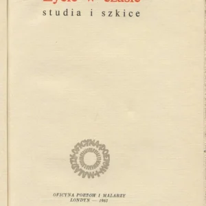 ŻYCIE W CZASIE. STUDIA I SZKICE Kup teraz