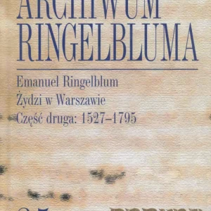 ŻYDZI W WARSZAWIE. CZĘŚĆ DRUGA: 1527-1795 Nie przegap