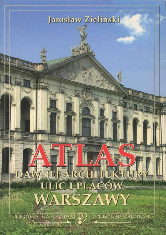 Szybka dostawa ATLAS DAWNEJ ARCHITEKTURY I PLACÓW WARSZAWY. TOM 8