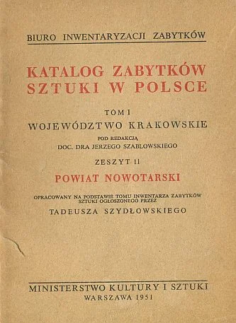 Niska cena KATALOG ZABYTKÓW SZTUKI W POLSCE. POWIAT NOWOTARSKI