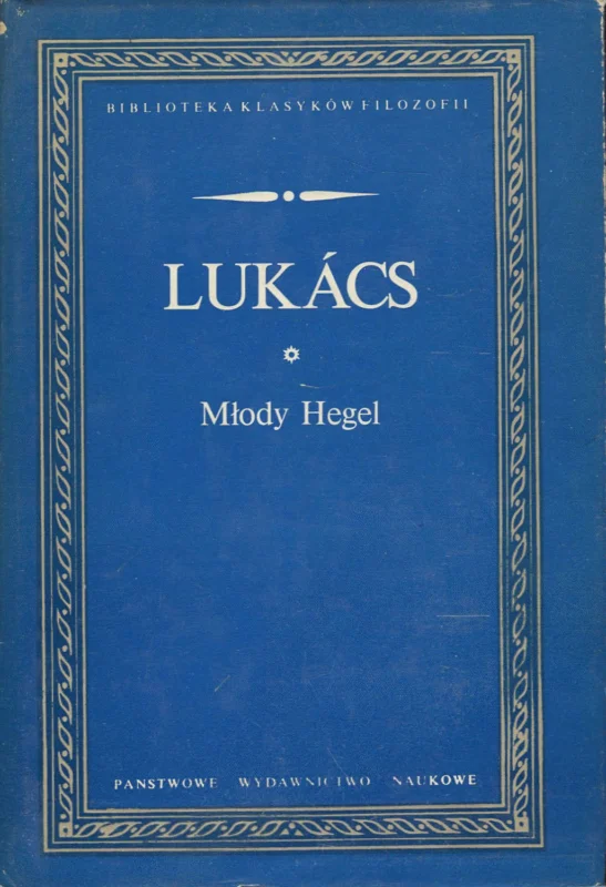 Nowość MŁODY HEGEL. O POWIĄZANIACH DIALEKTYKI Z EKONOMIĄ